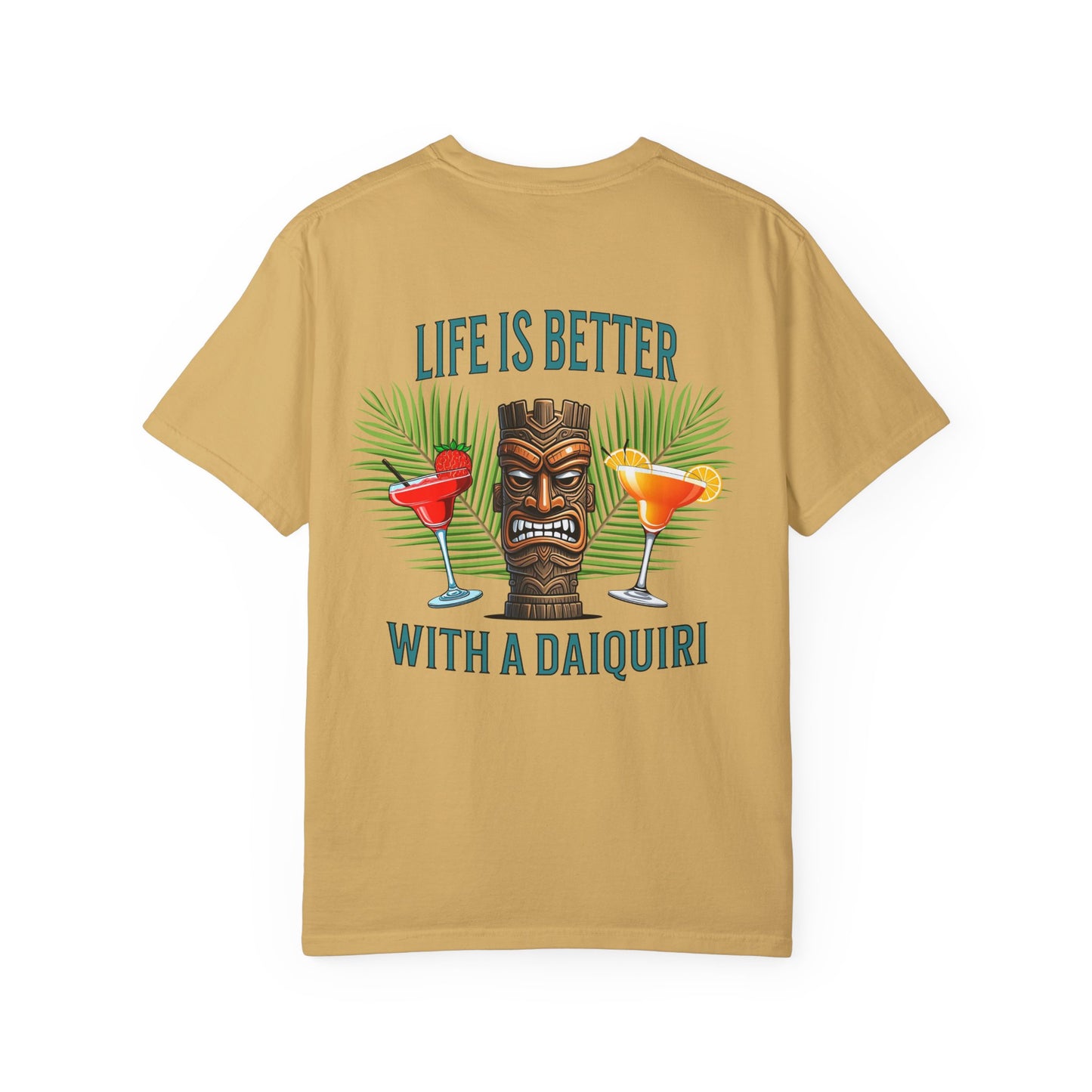 Resort Collection Life Is Better With a Daiquiri Unisex Garment-Dyed T-shirt at Caribbean Rays