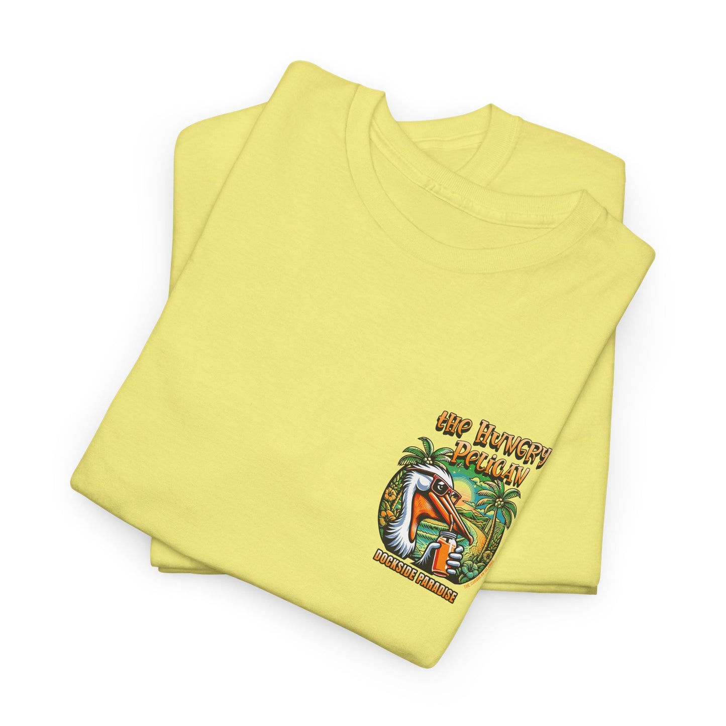 The Hungry Pelican Dockside Paradise Unisex Heavy Cotton Tee