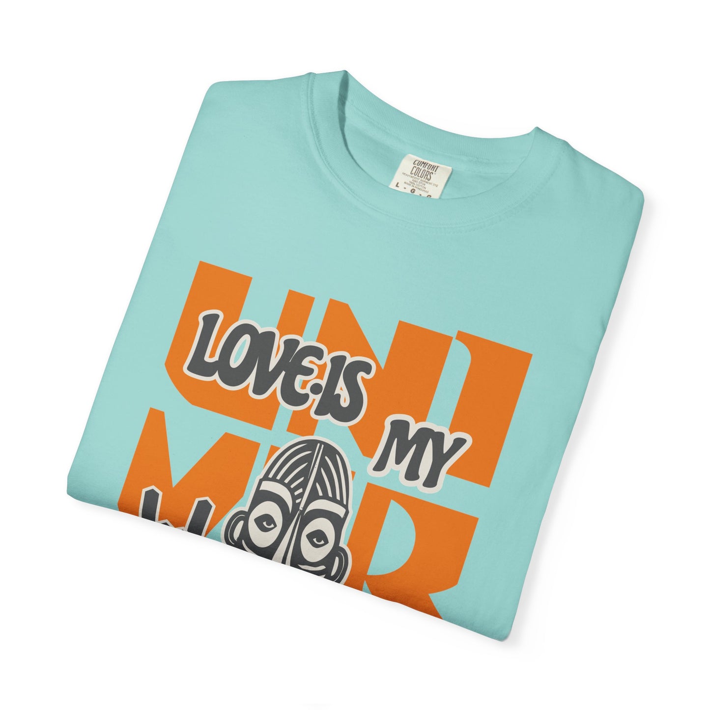 Love Is My Language Tee, Comfort-Colors Unisex T-Shirt