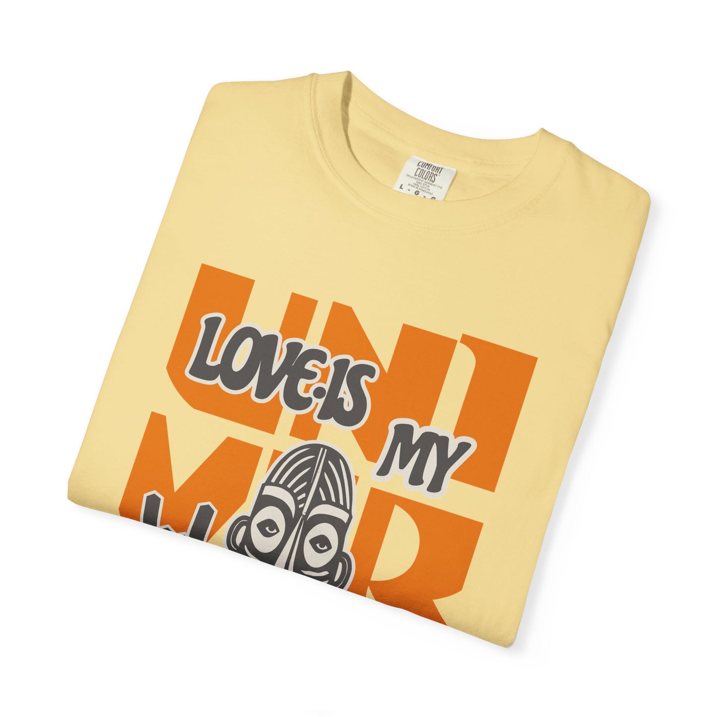 Love Is My Language Tee, Comfort-Colors Unisex T-Shirt