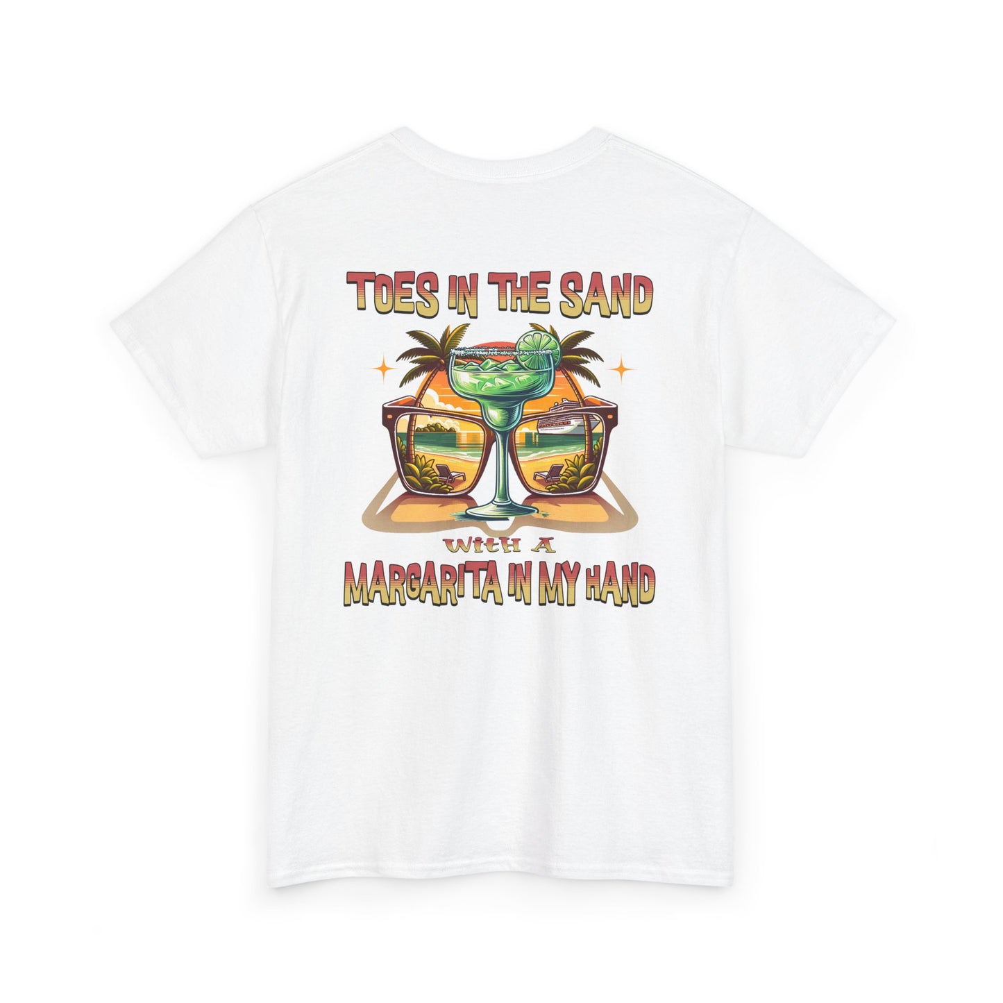 Toes in the Sand A Margarita in My Hand Unisex Heavy Cotton Tee at Caibbean Rays