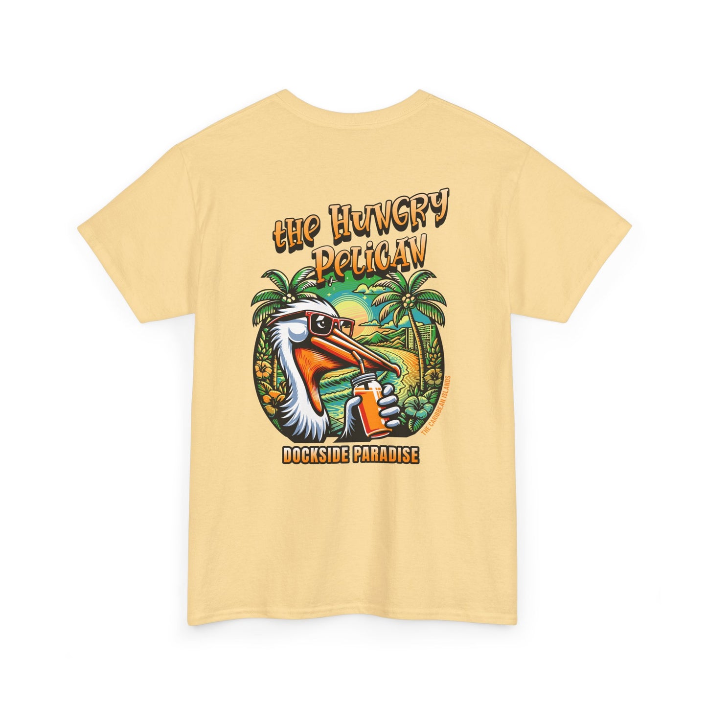 The Hungry Pelican Dockside Paradise Unisex Heavy Cotton Tee