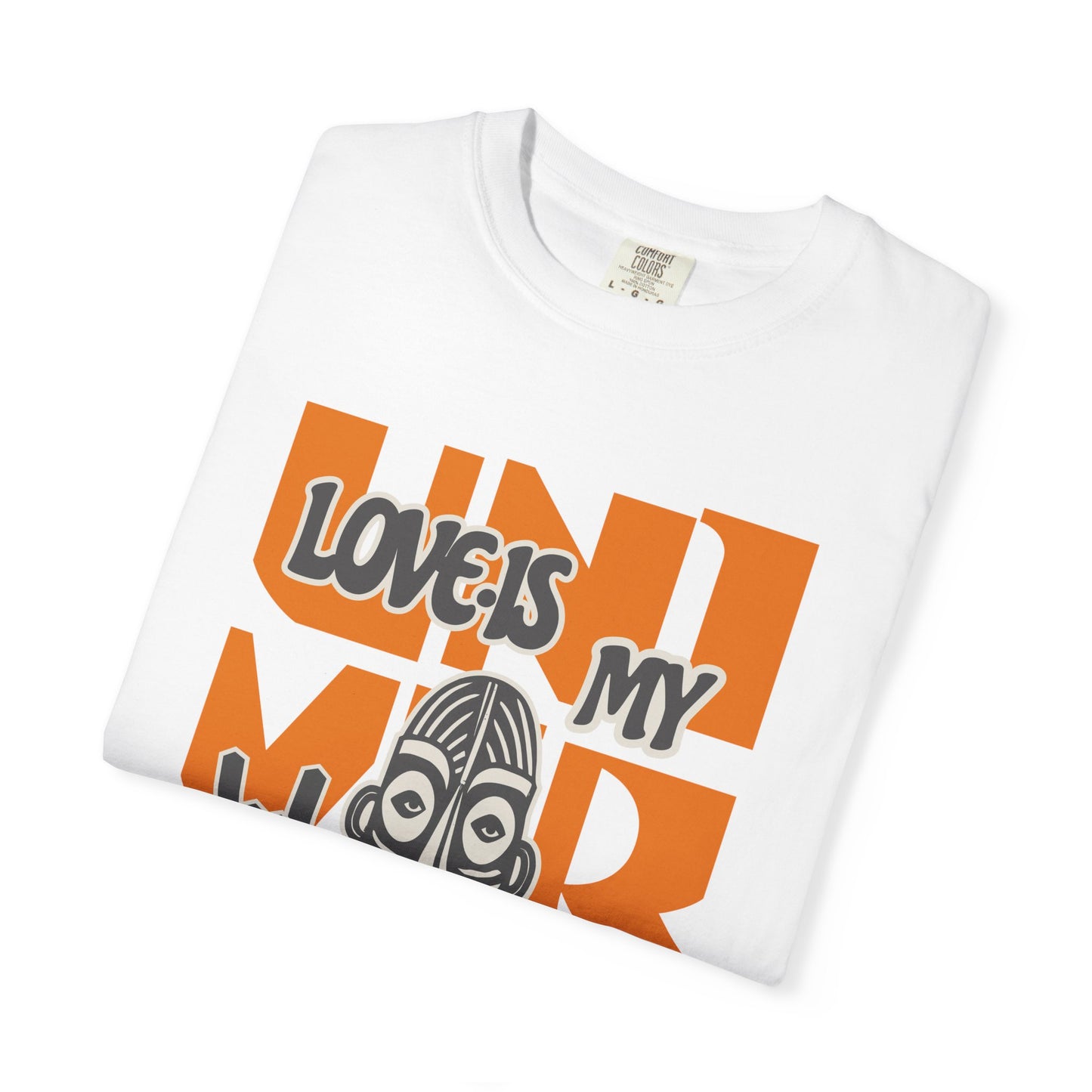 Love Is My Language Tee, Comfort-Colors Unisex T-Shirt