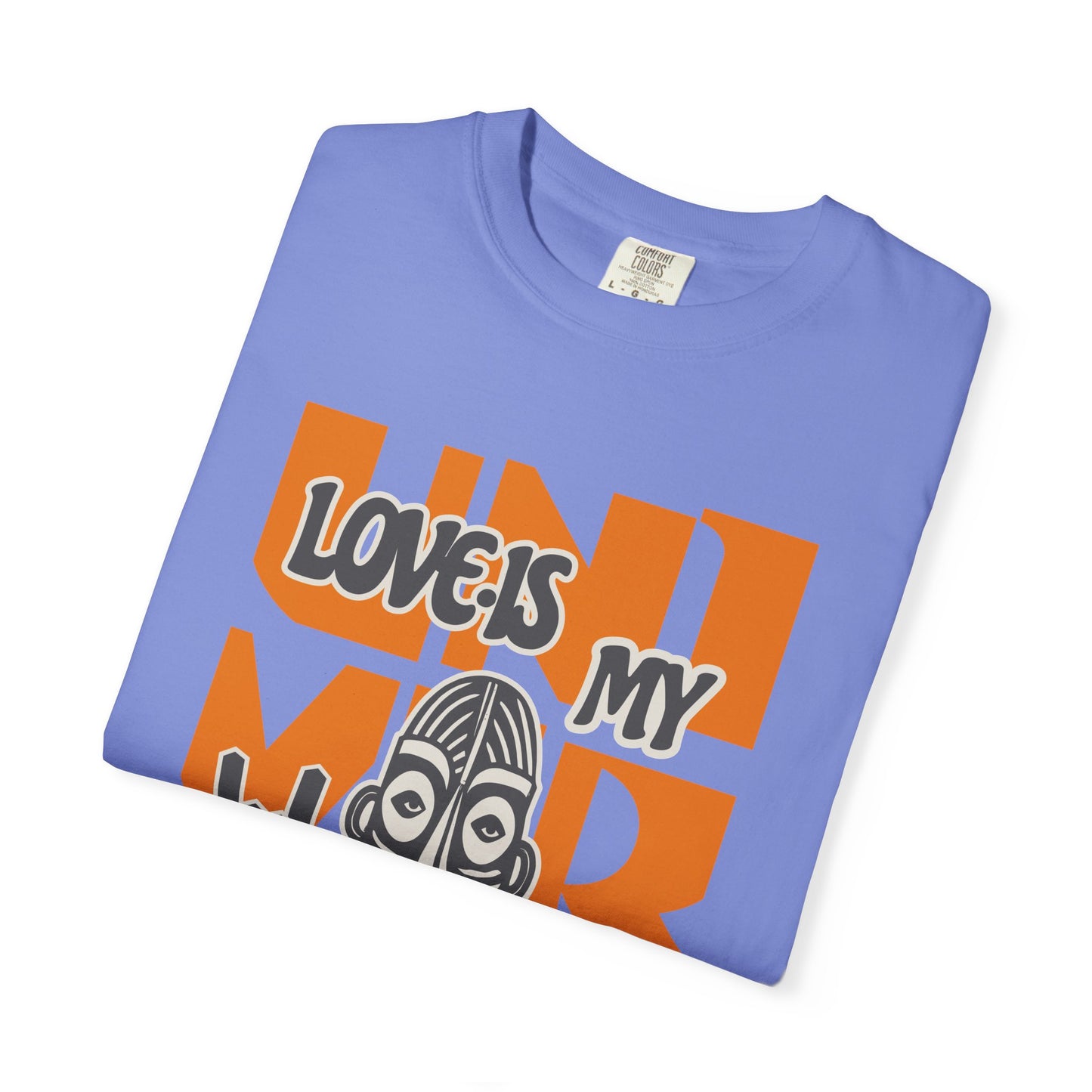 Love Is My Language Tee, Comfort-Colors Unisex T-Shirt