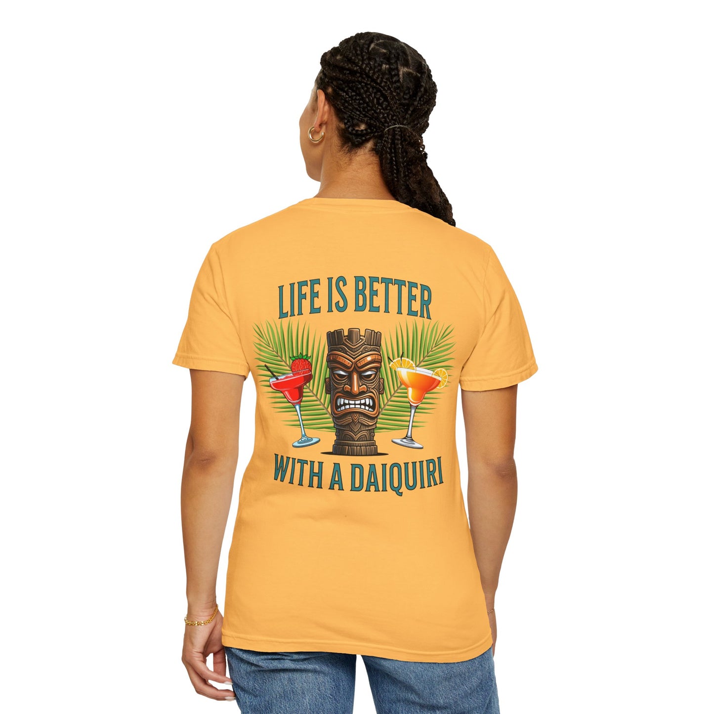 Resort Collection Life Is Better With a Daiquiri Unisex Garment-Dyed T-shirt