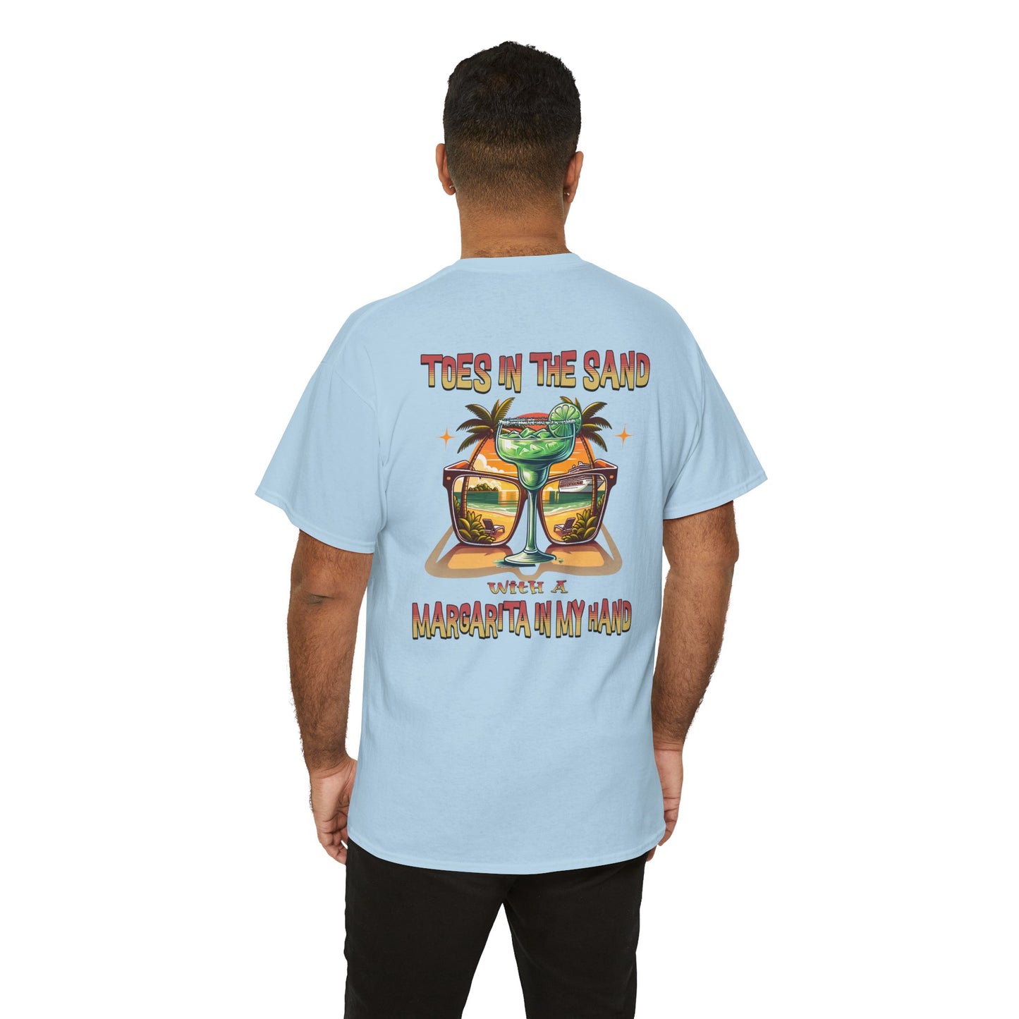 Toes in the Sand A Margarita in My Hand Unisex Heavy Cotton Tee