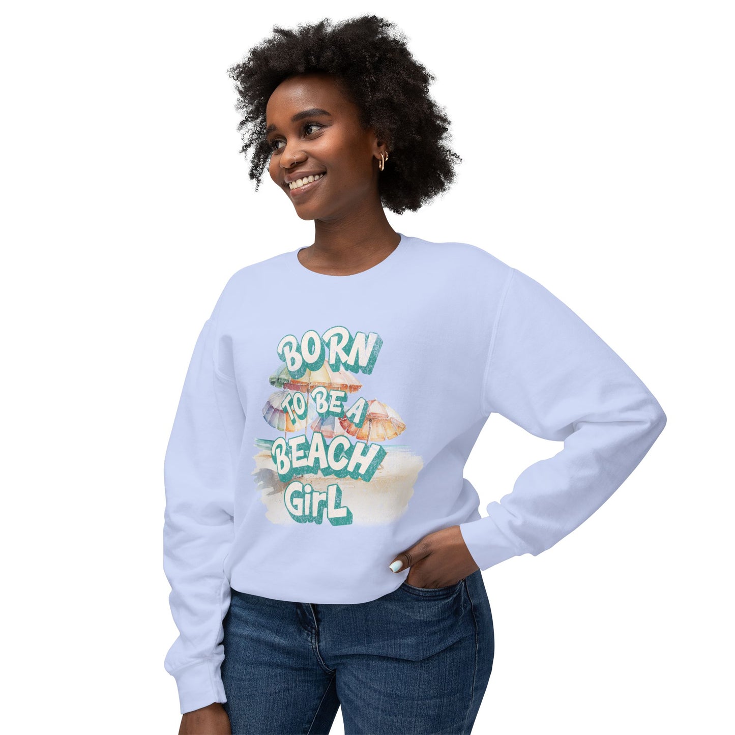 Born to Be a Beach Girl Crewneck Lightweight Sweatshirt