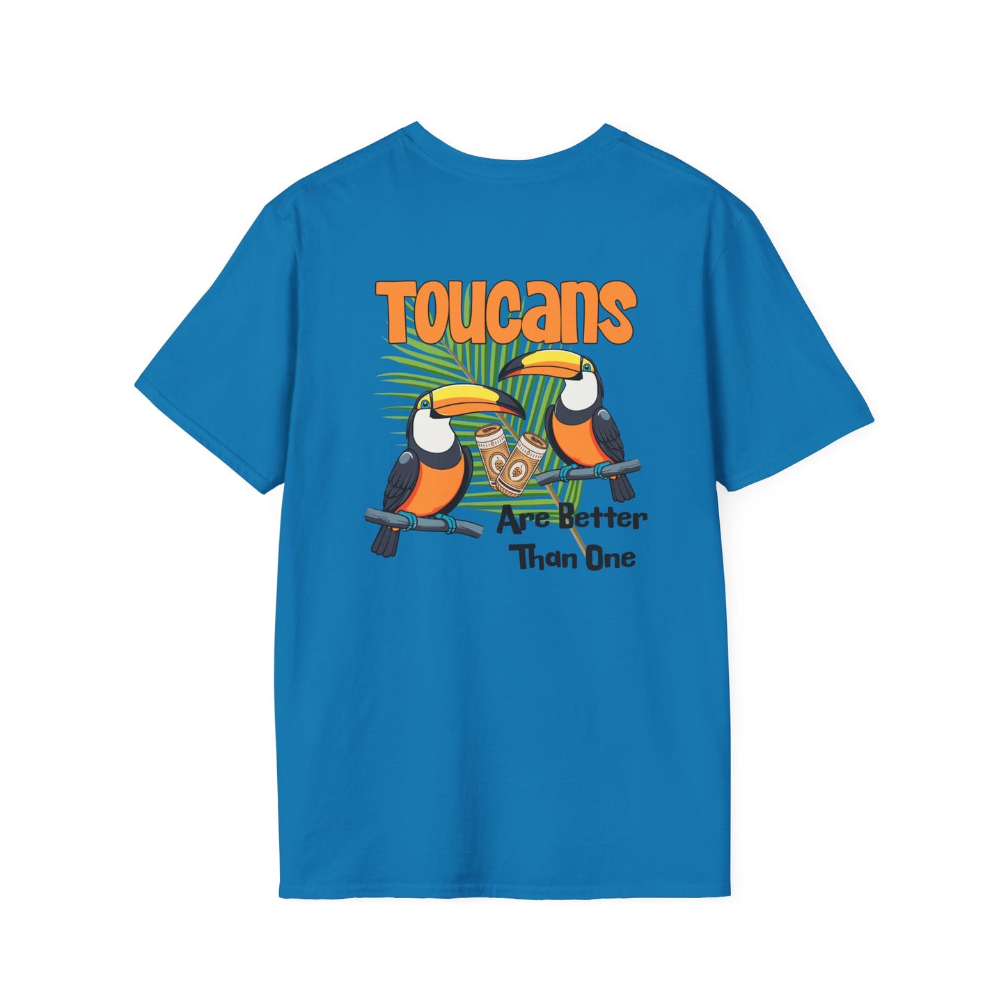 Toucans Are Better Than One Unisex Softstyle T-Shirt