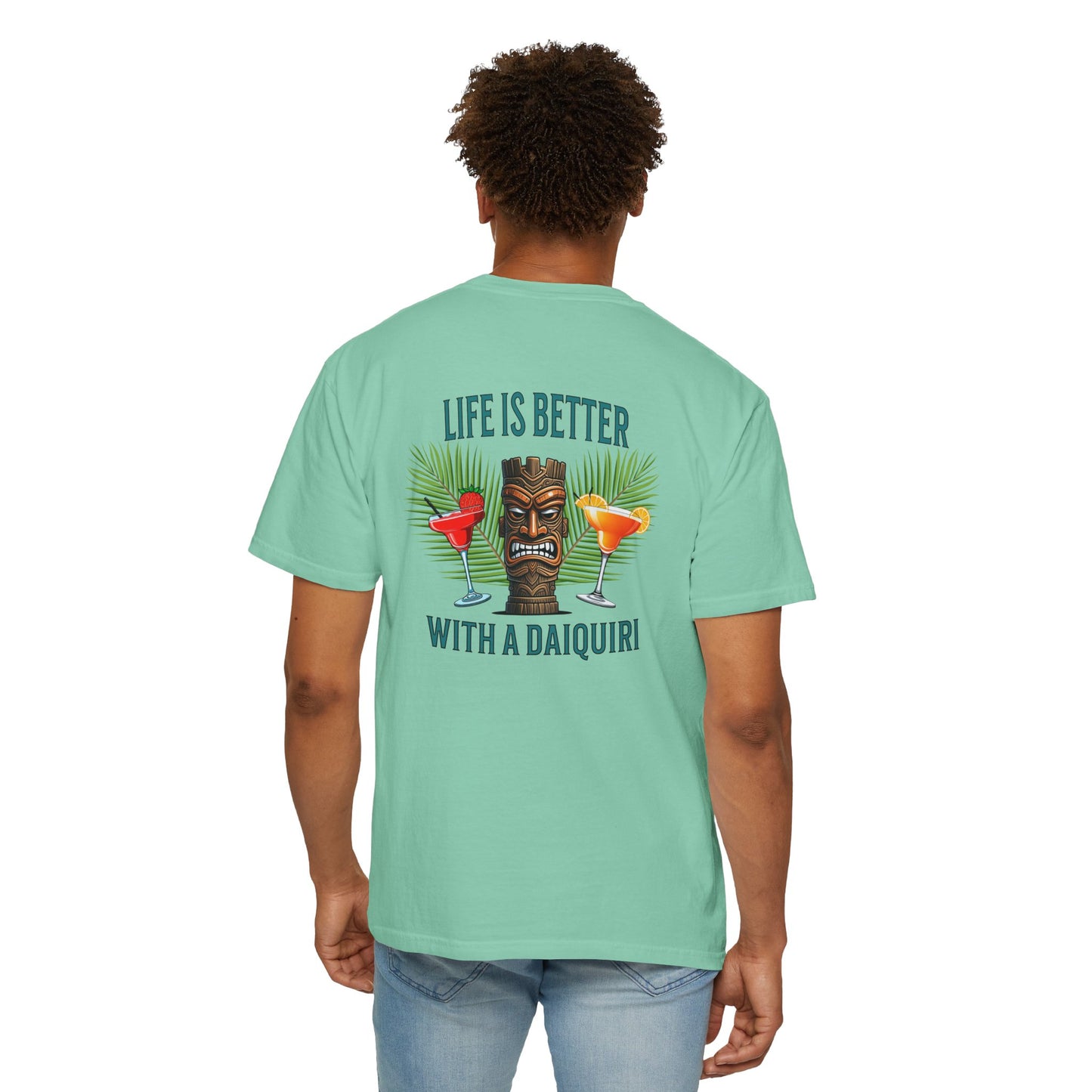 Resort Collection Life Is Better With a Daiquiri Unisex Garment-Dyed T-shirt