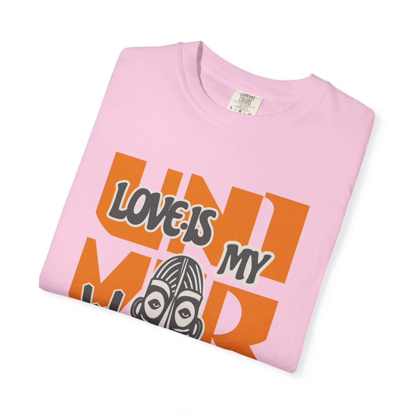 Love Is My Language Tee, Comfort-Colors Unisex T-Shirt