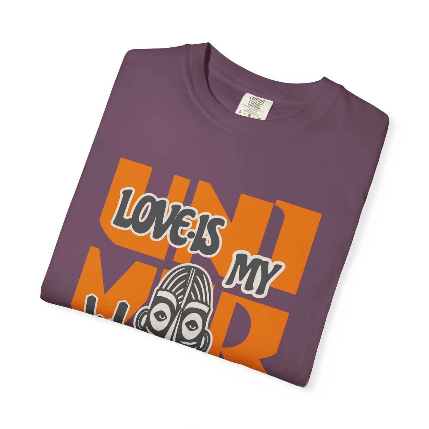 Love Is My Language Tee, Comfort-Colors Unisex T-Shirt