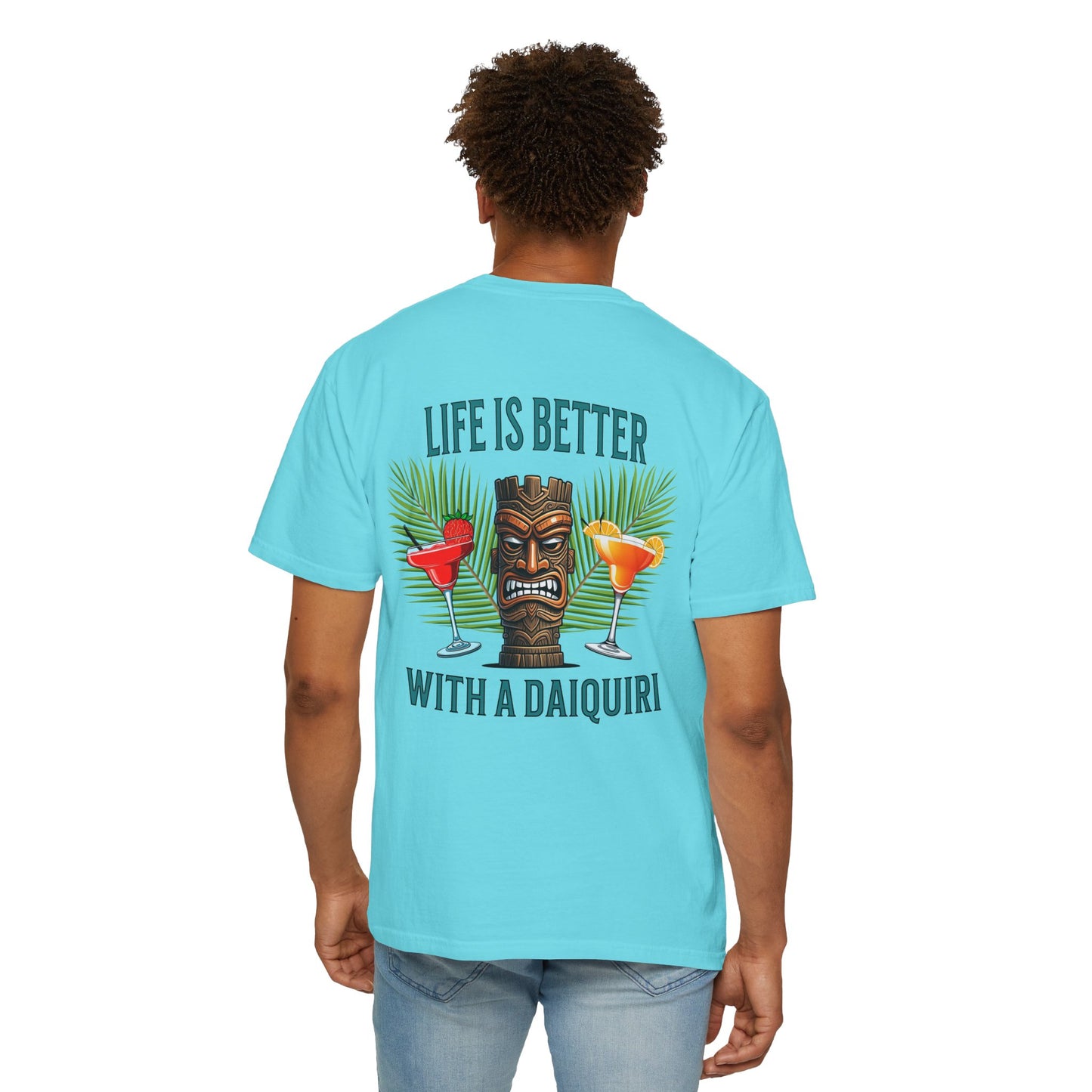 Resort Collection Life Is Better With a Daiquiri Unisex Garment-Dyed T-shirt