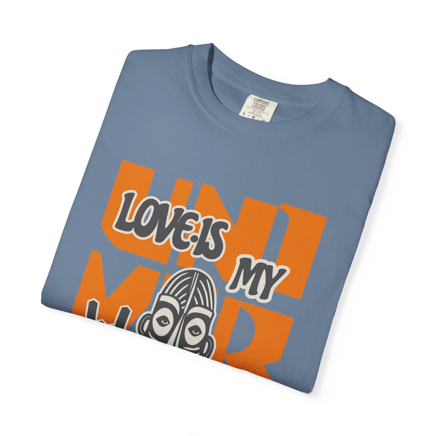 Love Is My Language Tee, Comfort-Colors Unisex T-Shirt
