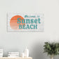 Welcome to Sunset Beach Canvas Wall Print on Caribbean Rays