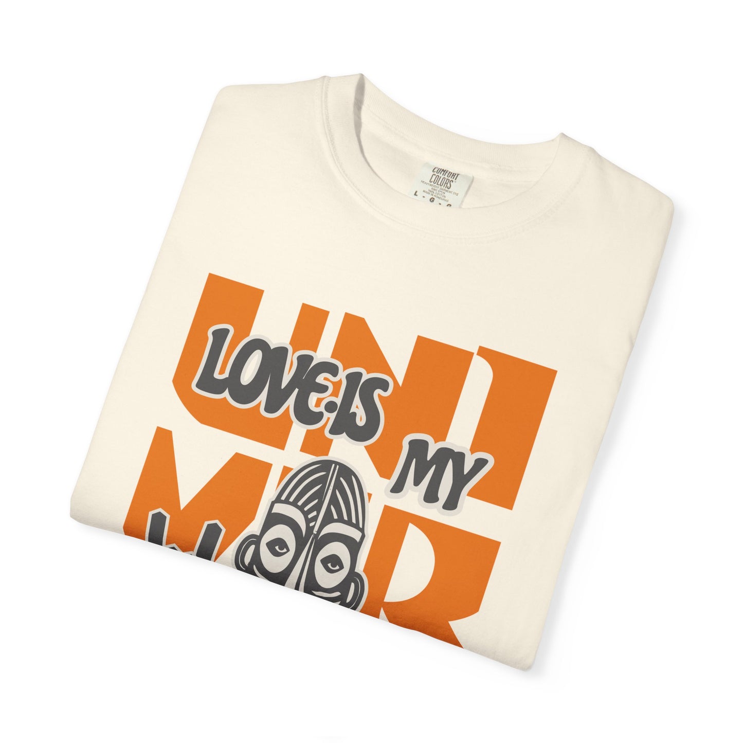 Love Is My Language Tee, Comfort-Colors Unisex T-Shirt