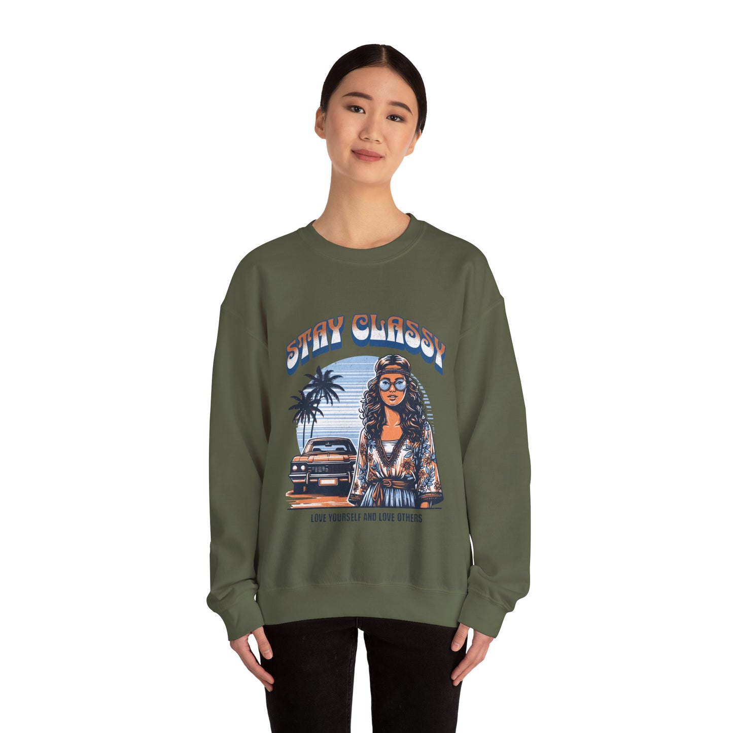 Stay Classy Unisex Crewneck Sweatshirt | Love Yourself & Love Others | Casual Fashion