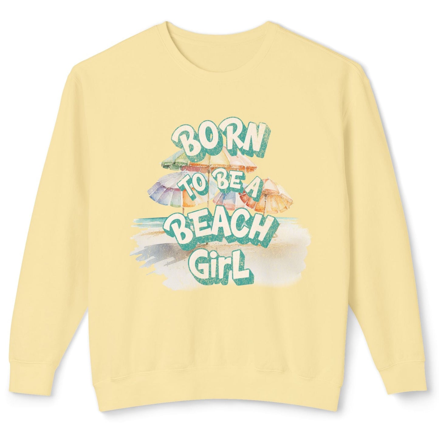 Yellow sweatshirt with 'Born to be a Beach Girl' text and beach-themed graphics on a white background at Caribbean Rays
