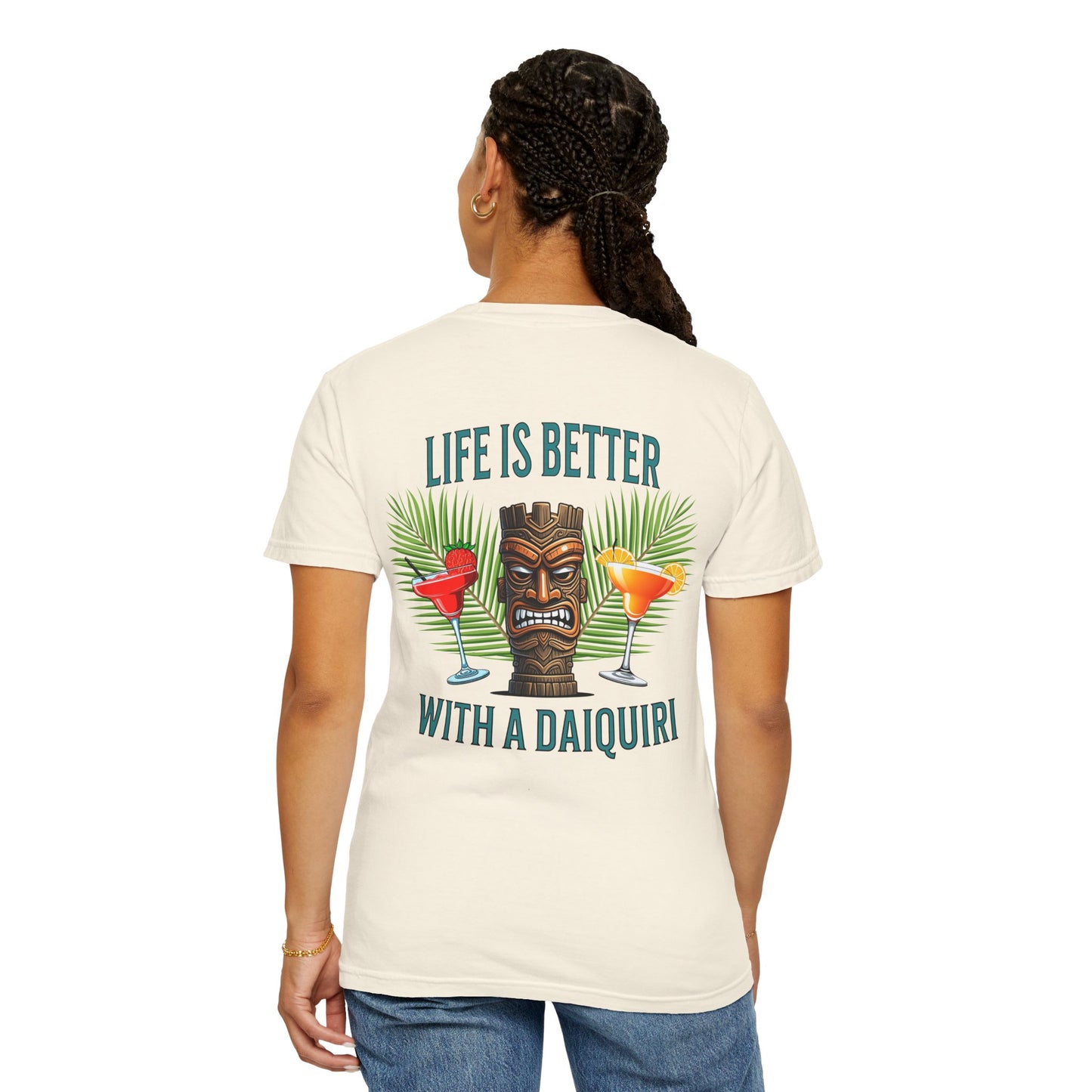 Resort Collection Life Is Better With a Daiquiri Unisex Garment-Dyed T-shirt