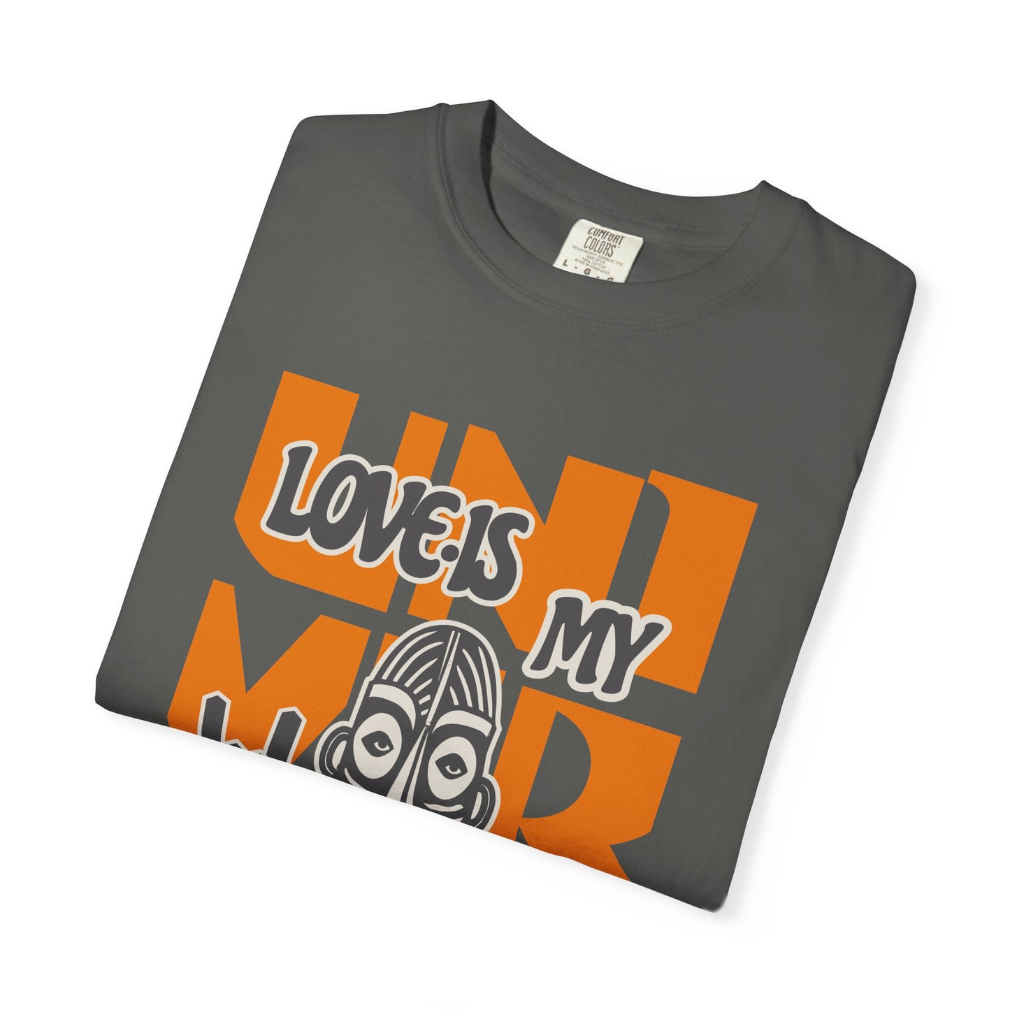 Love Is My Language Tee, Comfort-Colors Unisex T-Shirt