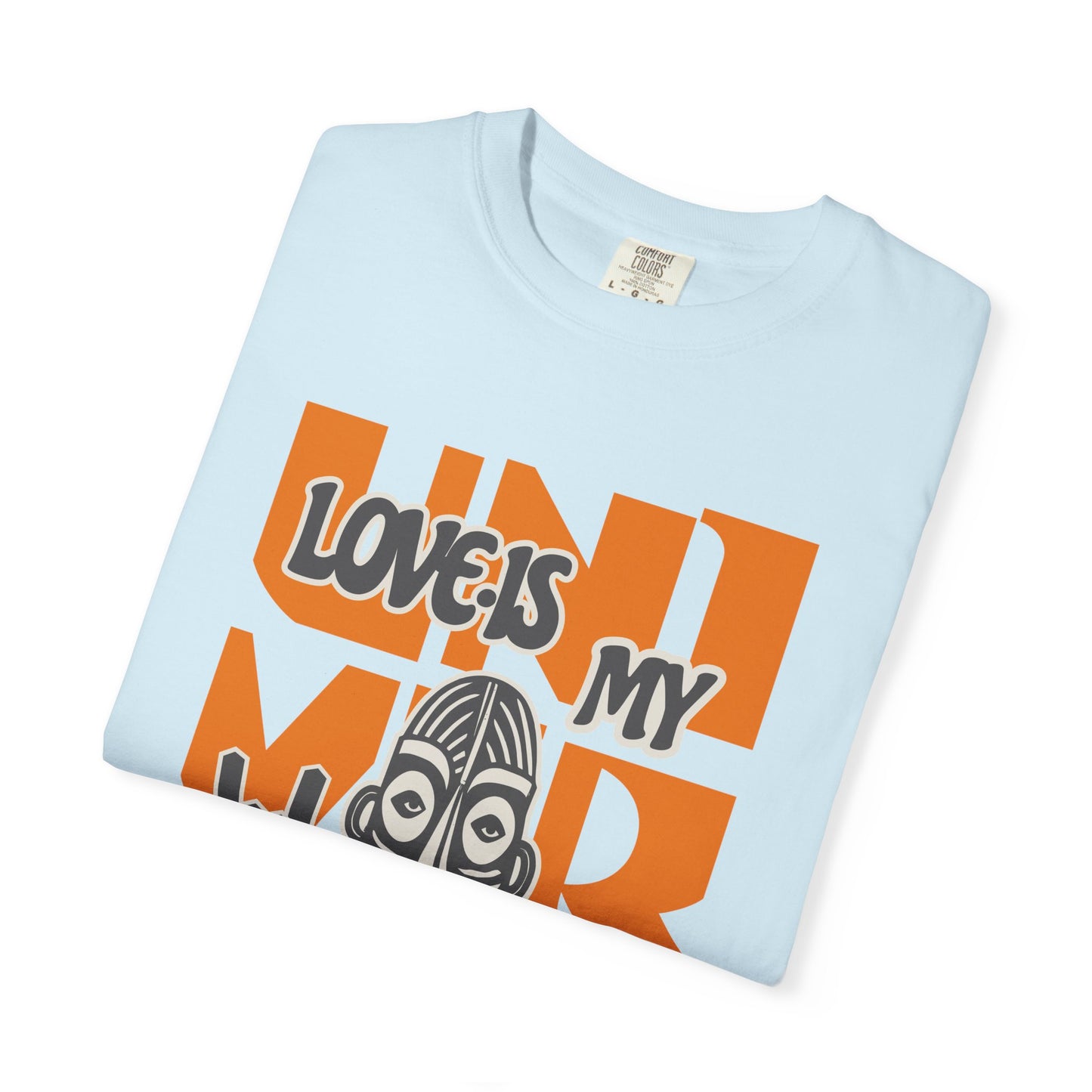 Love Is My Language Tee, Comfort-Colors Unisex T-Shirt