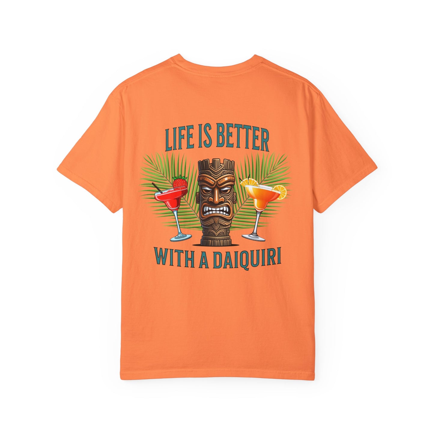 Resort Collection Life Is Better With a Daiquiri Unisex Garment-Dyed T-shirt at Caribbean Rays