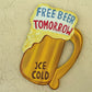 12in Free Beer Tomorrow Beer Mug Wood Sign by Caribbean Rays