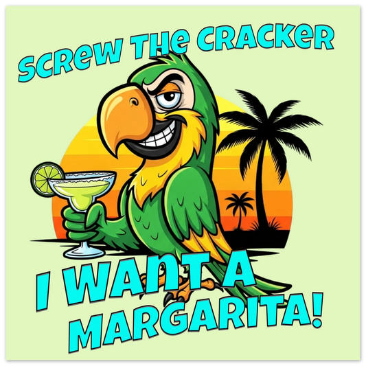 I Want a Margarita Aluminum Wall Print at Caribbean Rays