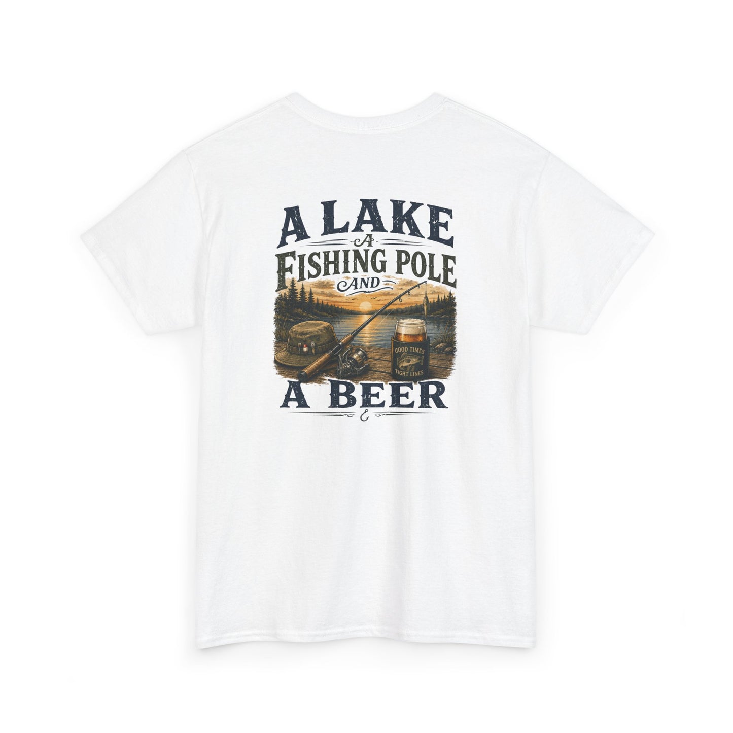 Fishing Tee — "A Lake, A Fishing Pole, A Beer" Graphic Shirt