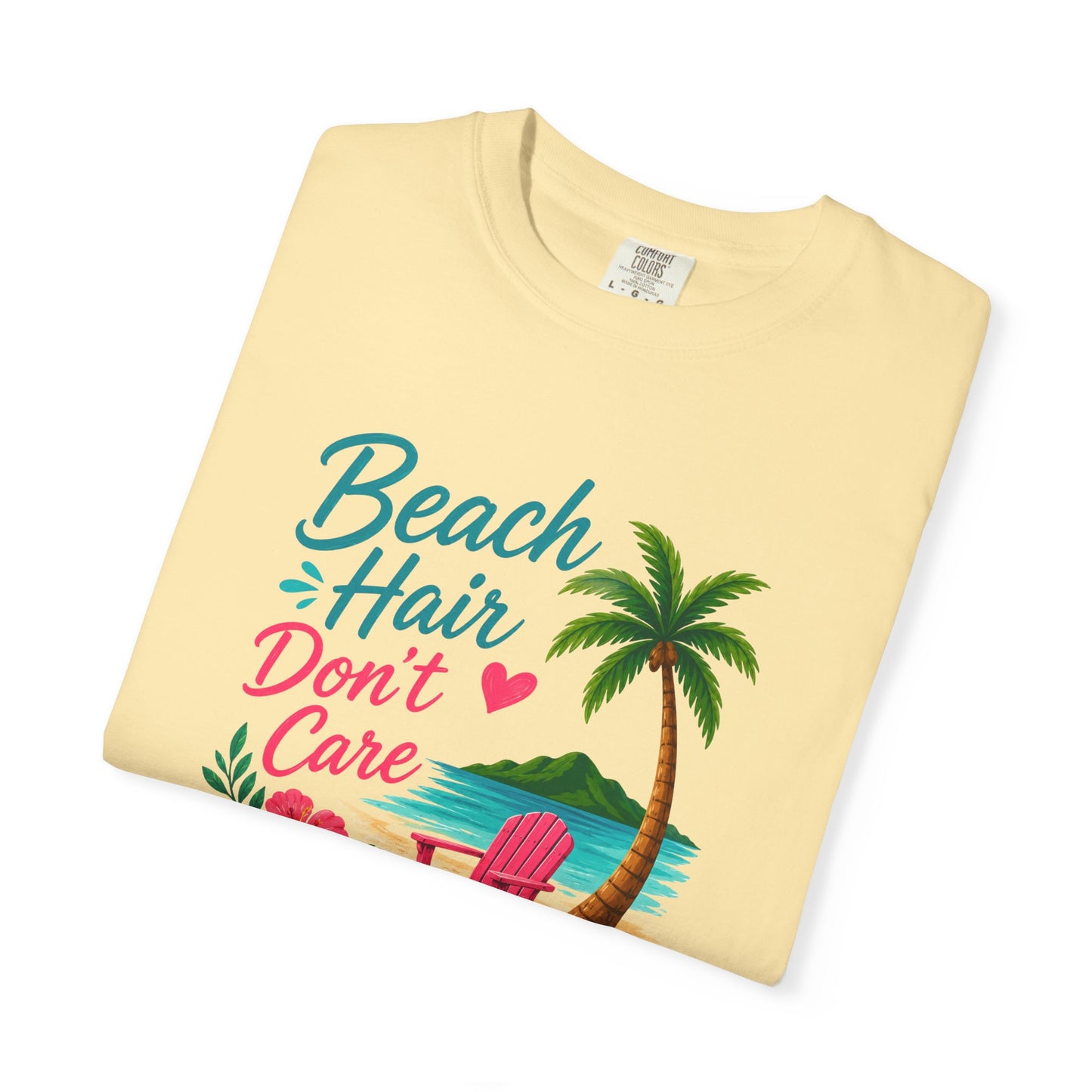 Beach Hair Don't Care T-Shirt
