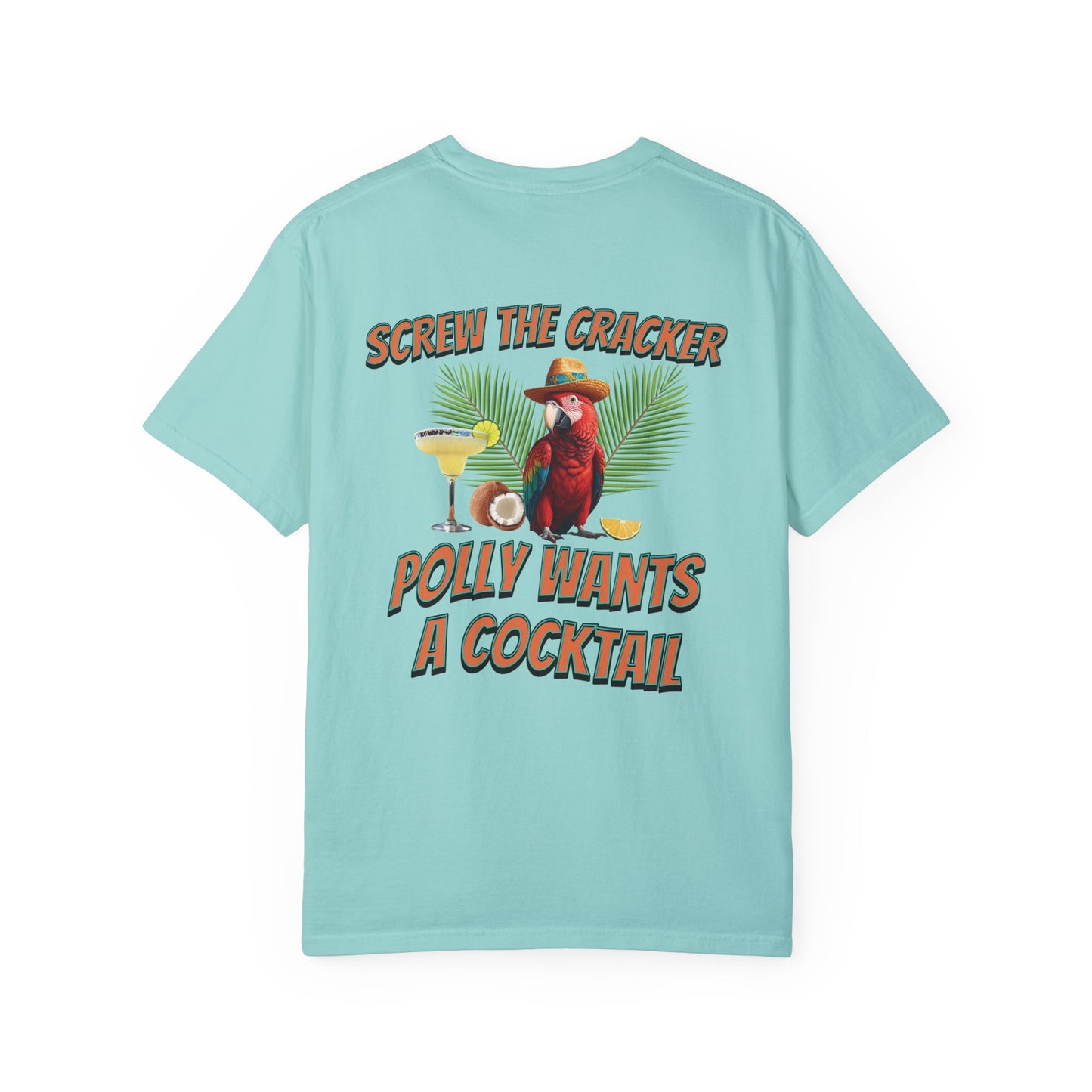 Resort Collection Screw the Cracker Unisex Garment-Dyed T-shirt at Caribbean Rays