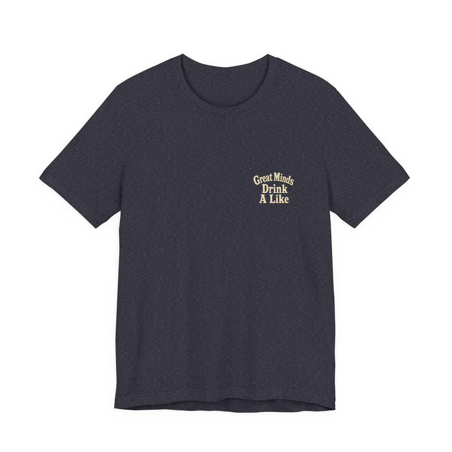 "Great Minds Drink A Like" Tropical Beach Liquor Graphic Tee