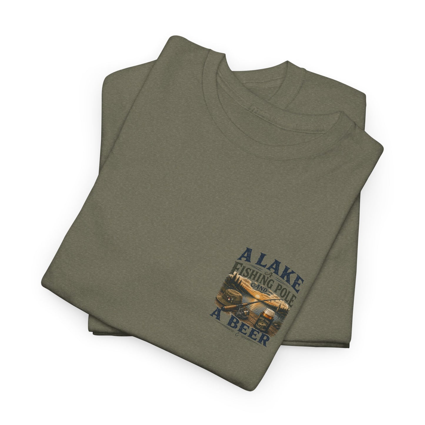 Fishing Tee — "A Lake, A Fishing Pole, A Beer" Graphic Shirt