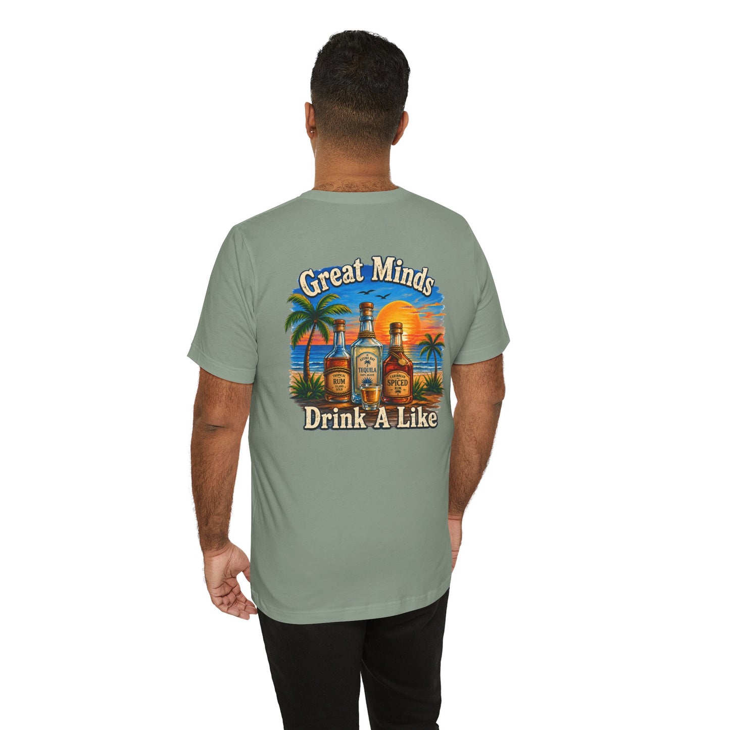 "Great Minds Drink A Like" Tropical Beach Liquor Graphic Tee