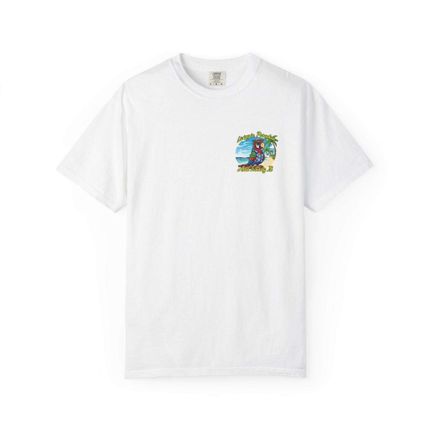 T-Shirt — "Living in Paradise and Loving It" Tropical Parrot Beach Tee