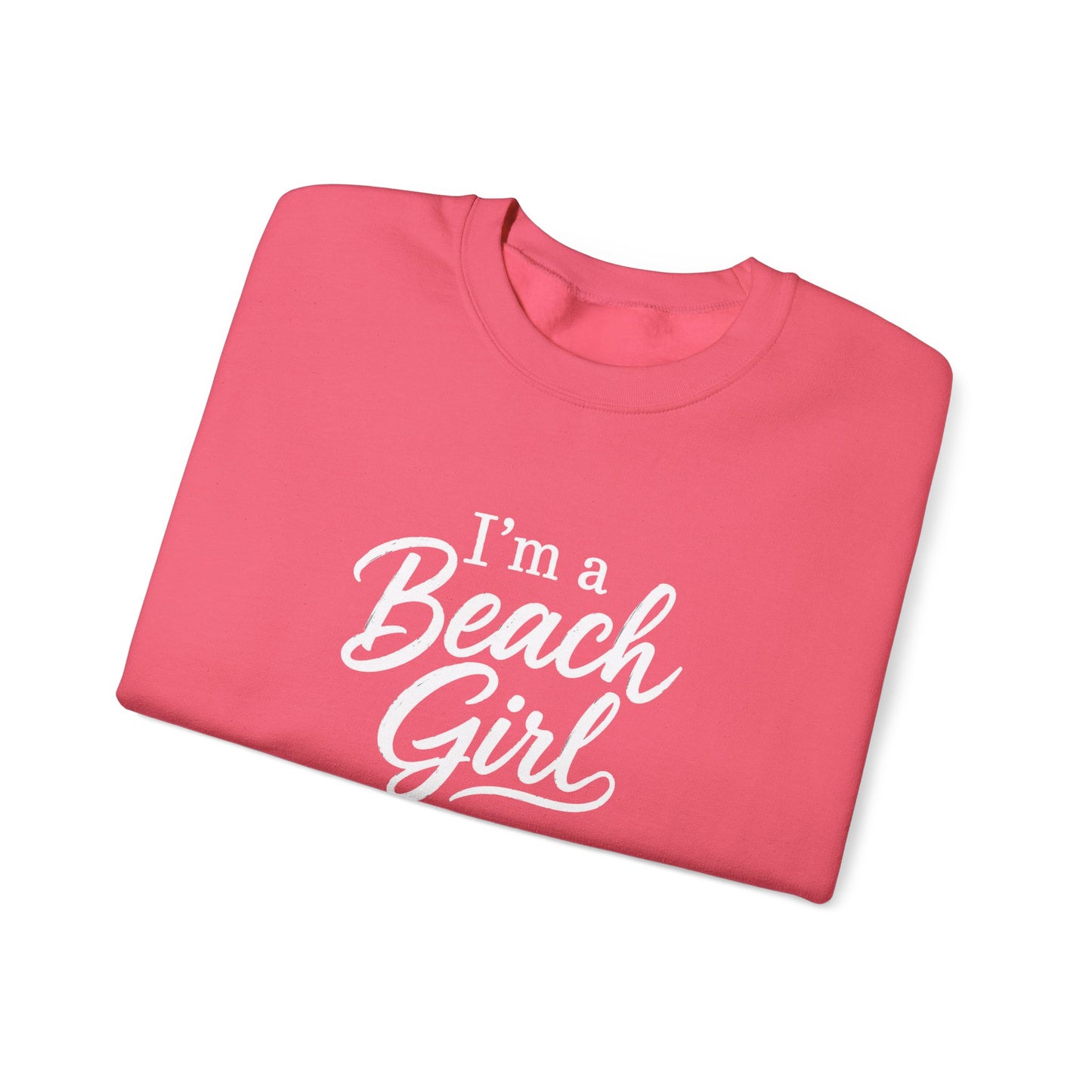 Beach Girl Sweatshirt — "I'm a Beach Girl" Cozy Crewneck