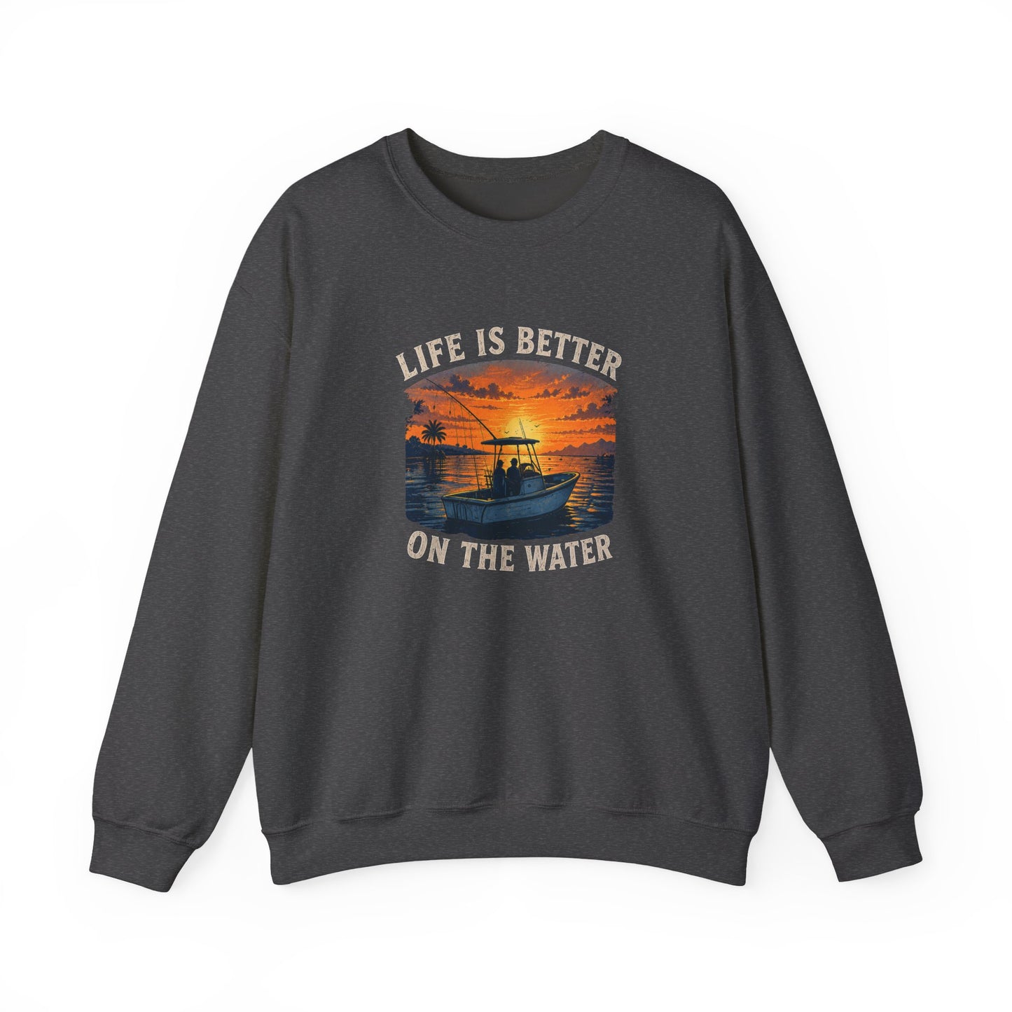 "Life Is Better On The Water" Crewneck Sweatshirt -Boat Sunset Graphic