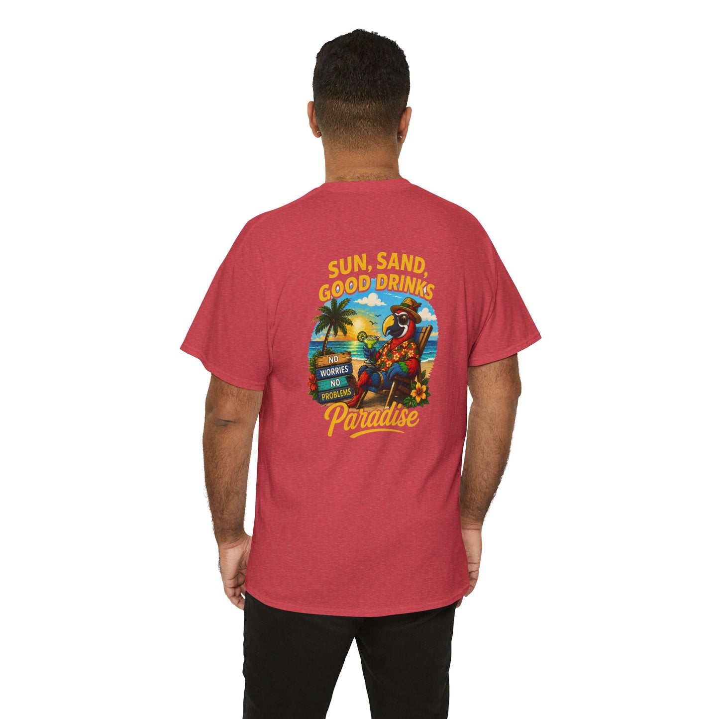 Sun, Sand, Good Drinks Paradise T-Shirt