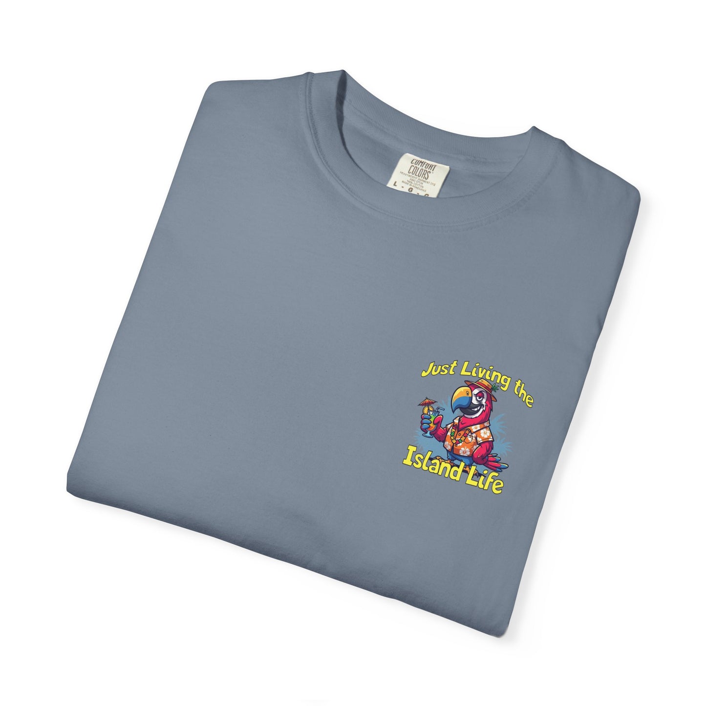 Island Life T-Shirt — Just Living the Island Life Parrot Graphic