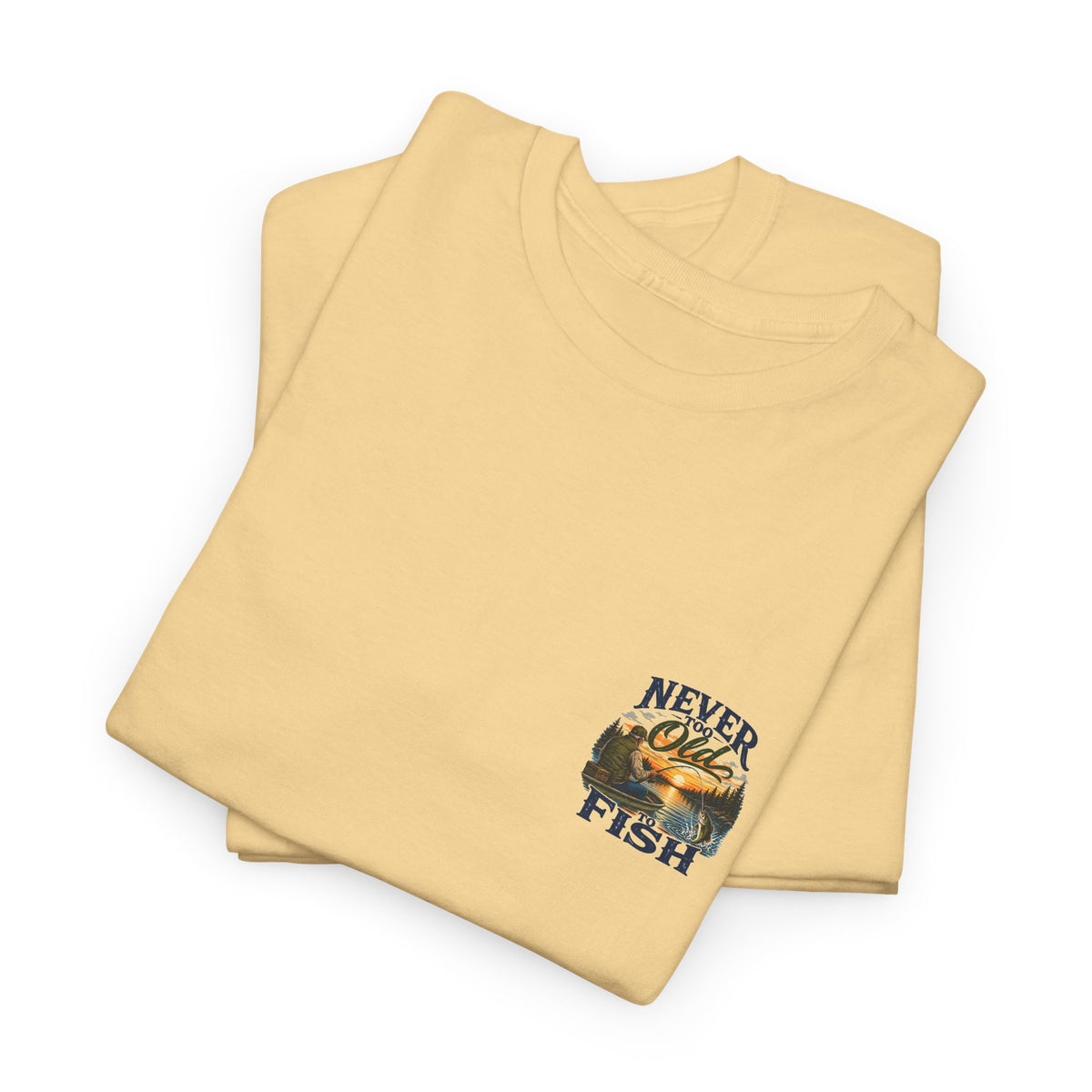 T-Shirt — "Never Too Old to Fish" Fishing Tee (Sunset Lake Design)