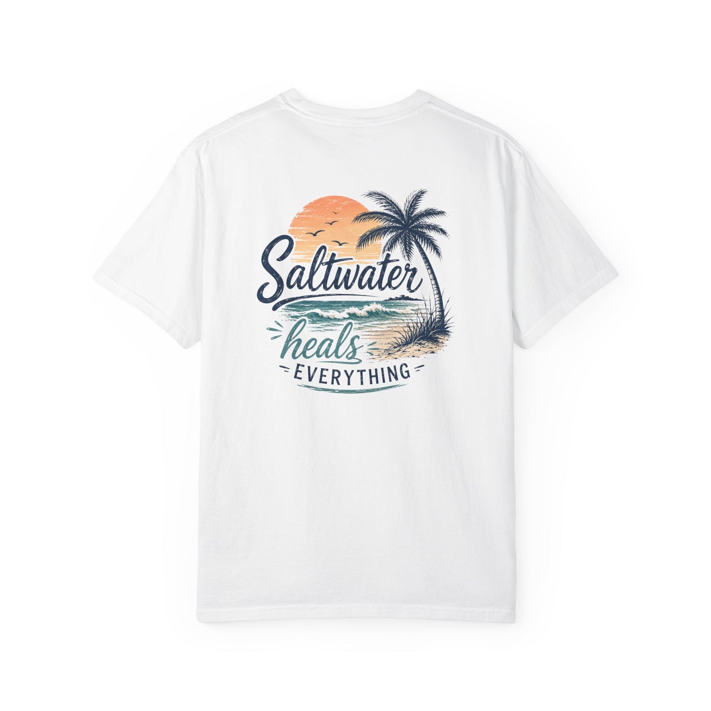 Saltwater Heals Everything T-Shirt