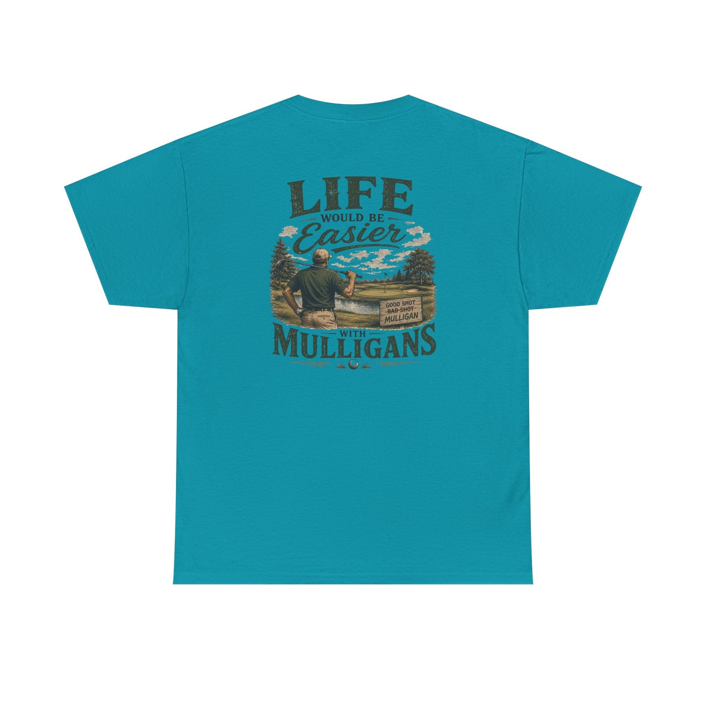 Mulligans Golf T-Shirt — “Life Would Be Easier With Mulligans” Vintage Golf Tee