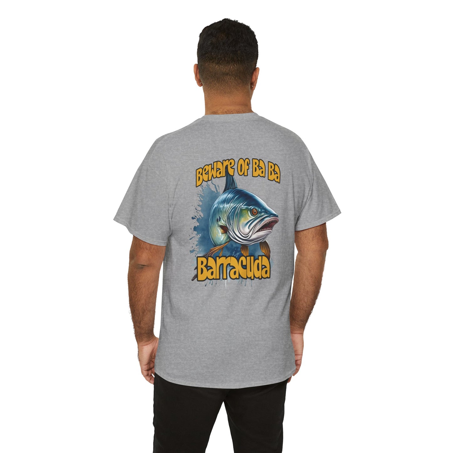 Barracuda Fishing Tee — "Beware of Ba Ba Barracuda" Graphic T-Shirt