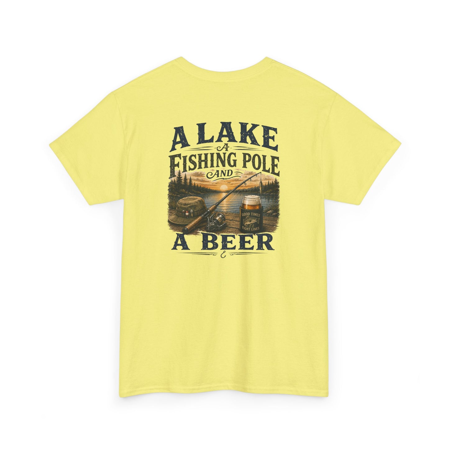 Fishing Tee — "A Lake, A Fishing Pole, A Beer" Graphic Shirt