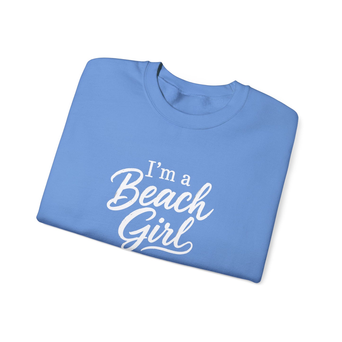 Beach Girl Sweatshirt — "I'm a Beach Girl" Cozy Crewneck