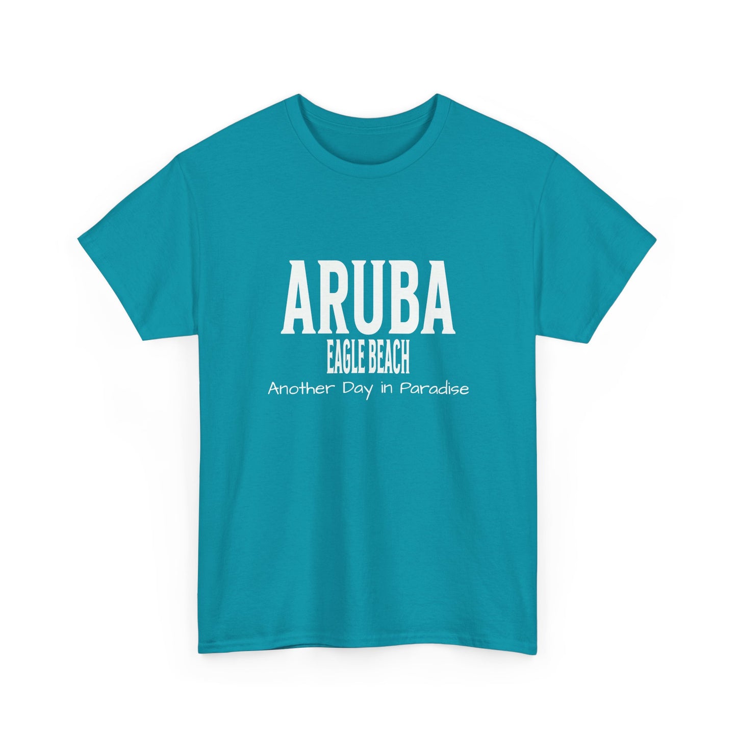 Aruba Eagle Beach "Another Day in Paradise" T-Shirt