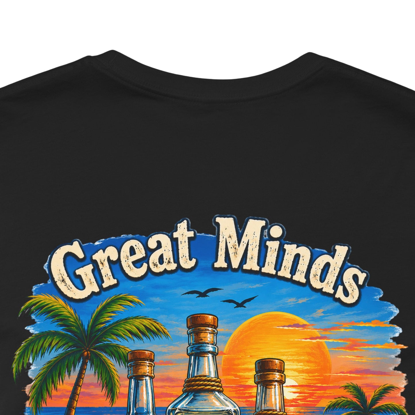"Great Minds Drink A Like" Tropical Beach Liquor Graphic Tee