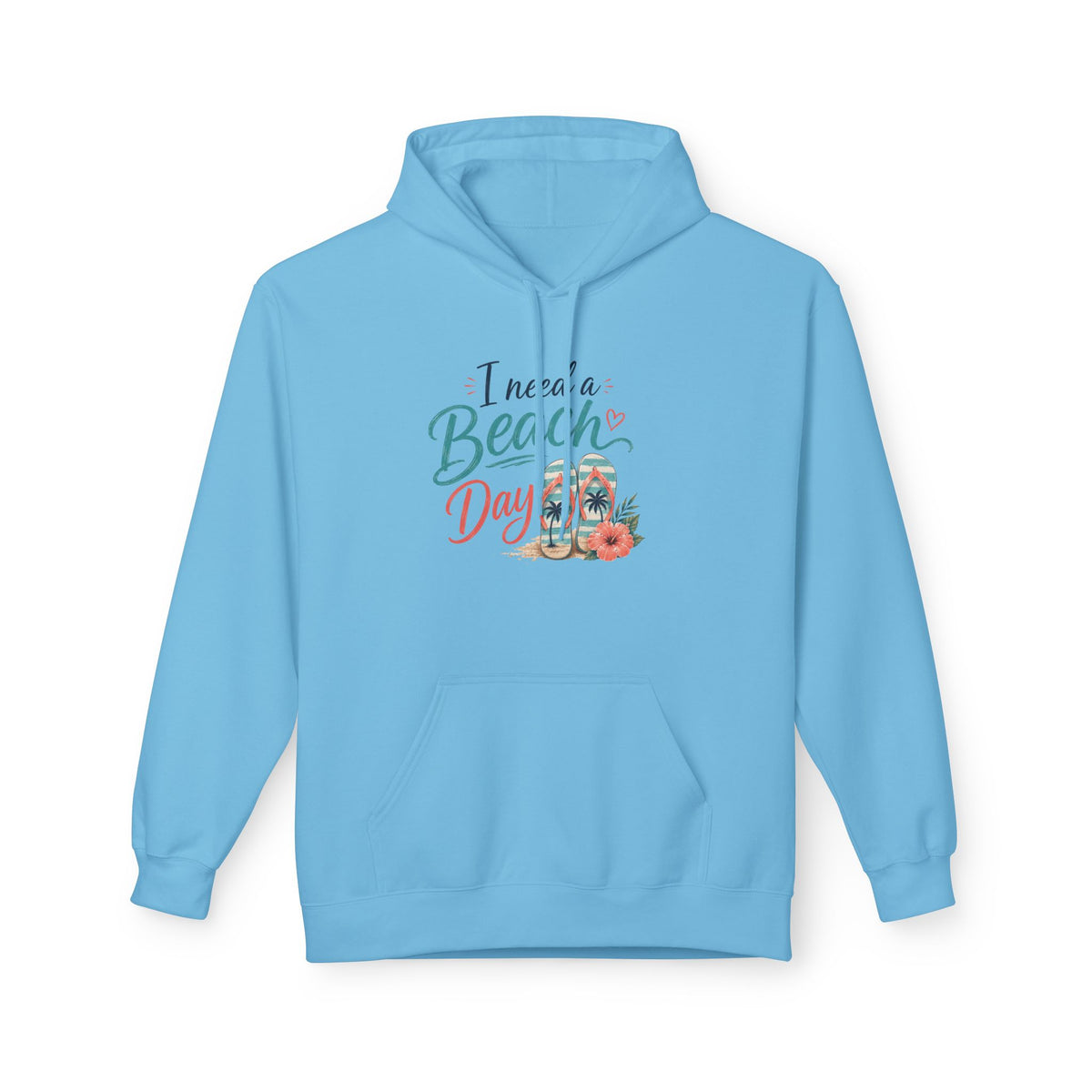 Beach Day Hoodie — "I Need a Beach Day" Cozy Surf Vibes Pullover