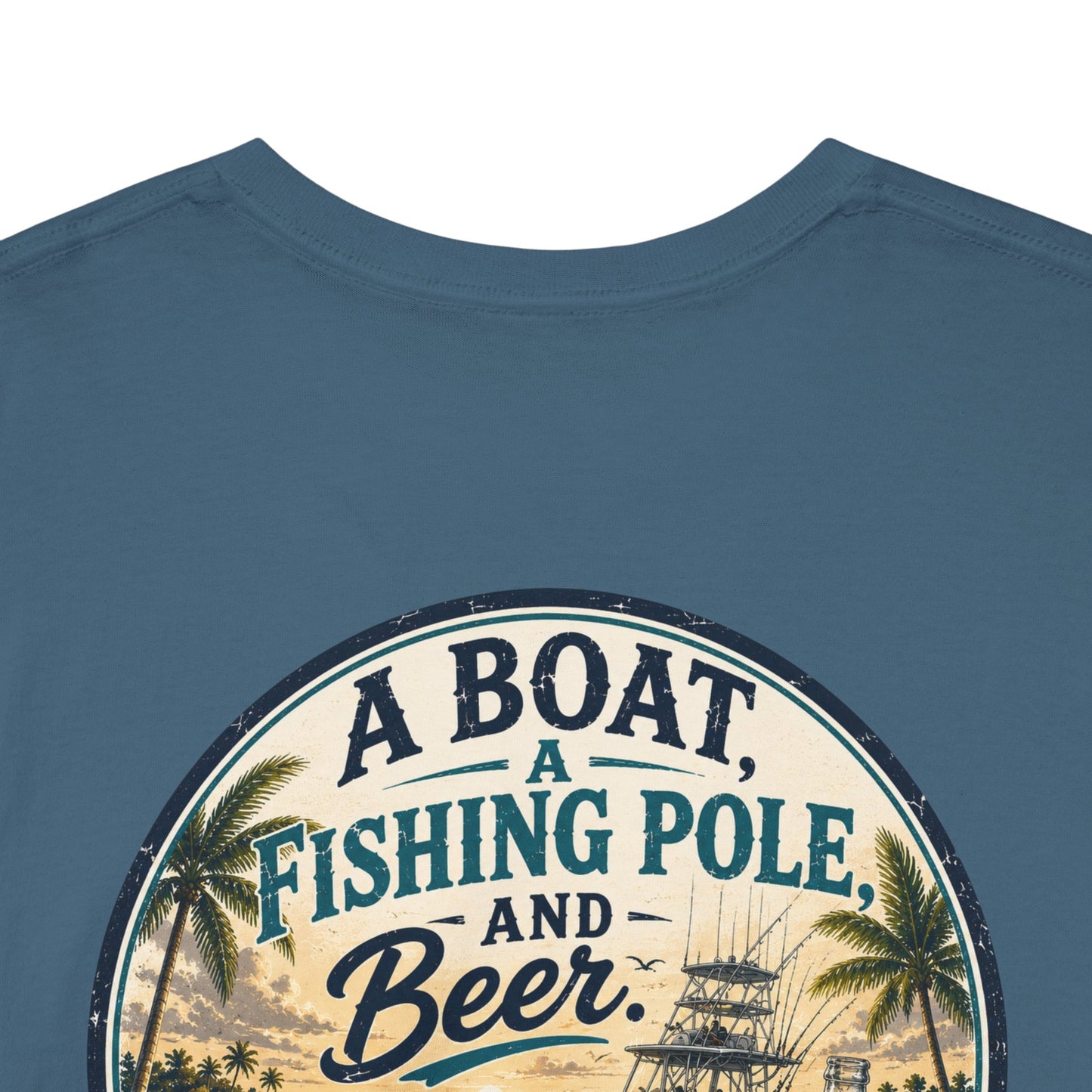 T-Shirt — "A Boat, Fishing Pole and Beer" Vintage Fishing Graphic Tee