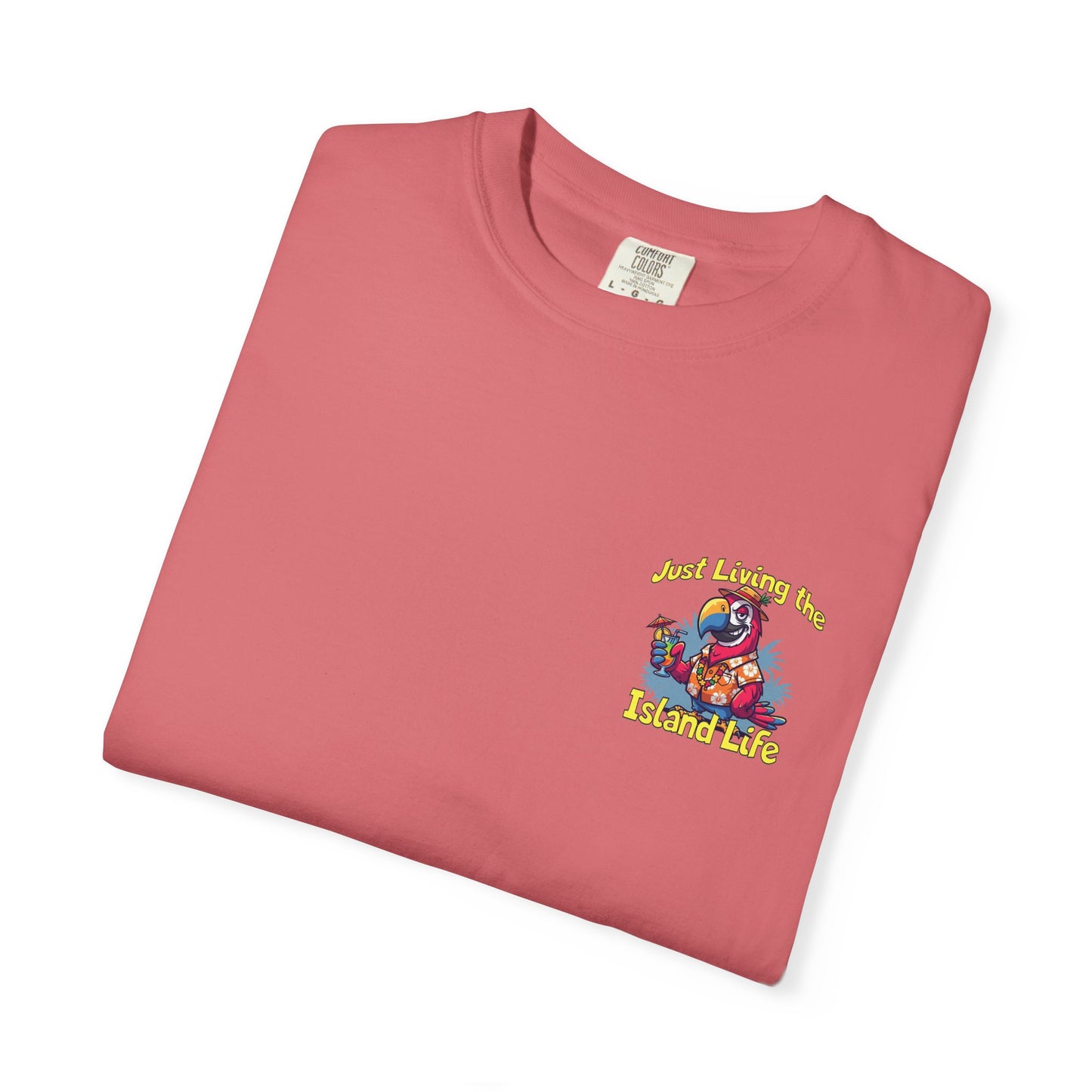 Island Life T-Shirt — Just Living the Island Life Parrot Graphic