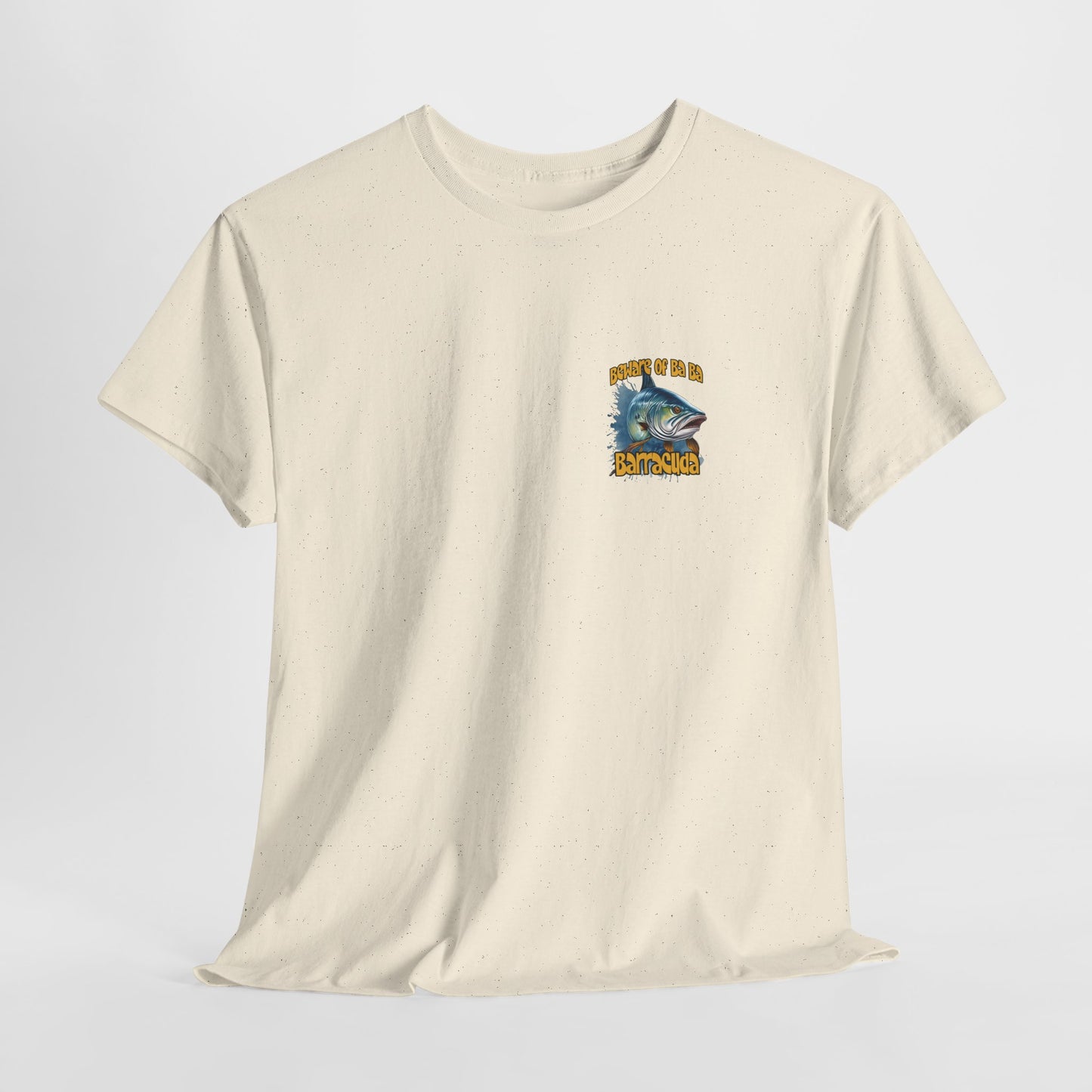 Barracuda Fishing Tee — "Beware of Ba Ba Barracuda" Graphic T-Shirt